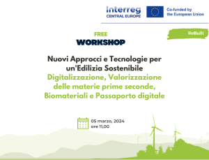 Free Workshop: Nuovi Approcci e Tecnologie per un’Edilizia Sostenibile 5 marzo ore 11,00
